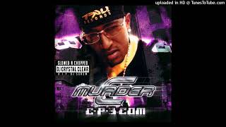 C-Murder - Get Bucked, Get Crunked Slowed &amp; Chopped by Dj Crystal Clear