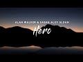 Alan Walker & Sasha Alex Sloan - Hero (Lyrics)