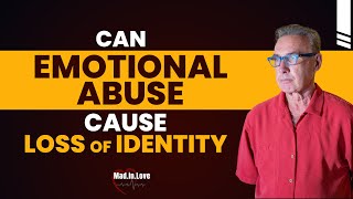 Can Emotional Abuse Cause Loss of Identity | Dr. David Hawkins