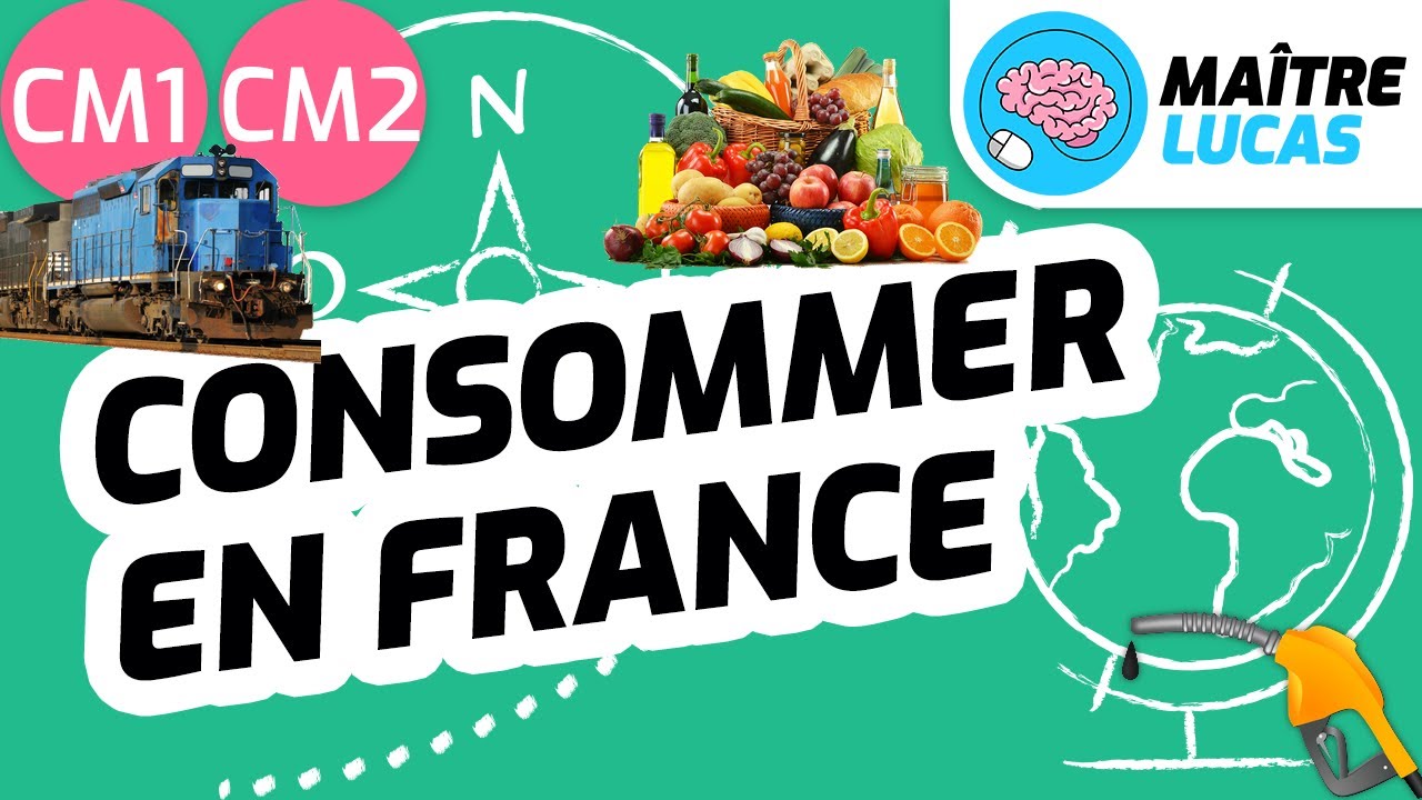 Consommer en France CM1 CM2 6e Géographie YouTube