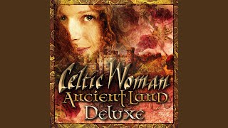 Video thumbnail of "Celtic Woman - The Enchanted Way"