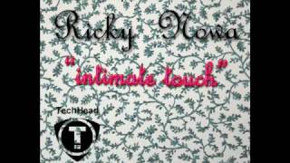 Ricky Nowa - Intimate Touch (Original Mix).Wmv