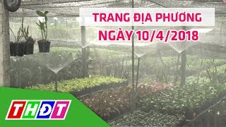 Download Trang Tin địa Phương | 10/4/2018 - Tp. Sa Đéc | Thdt Video MP3 Trang Tin địa Phương | 10/4/2018 - Tp. Sa Đéc | Thdt