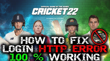 How to FIX Cricket 22 "HTTP Sign-In" Error (100% Working) | Easy Step-by-Step Guide
