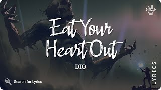 Dio - Eat Your Heart Out (Lyric for Desktop)