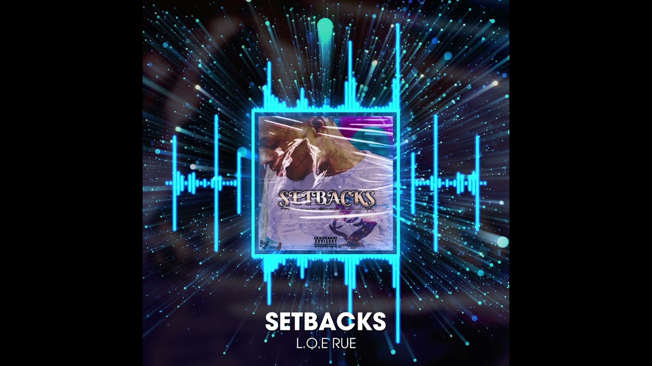 Regardez L.O.E RUE ~ Setbacks sur YouTube Regardez L.O.E RUE ~ Setbacks sur YouTube