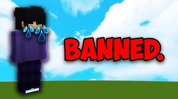 i got banned...