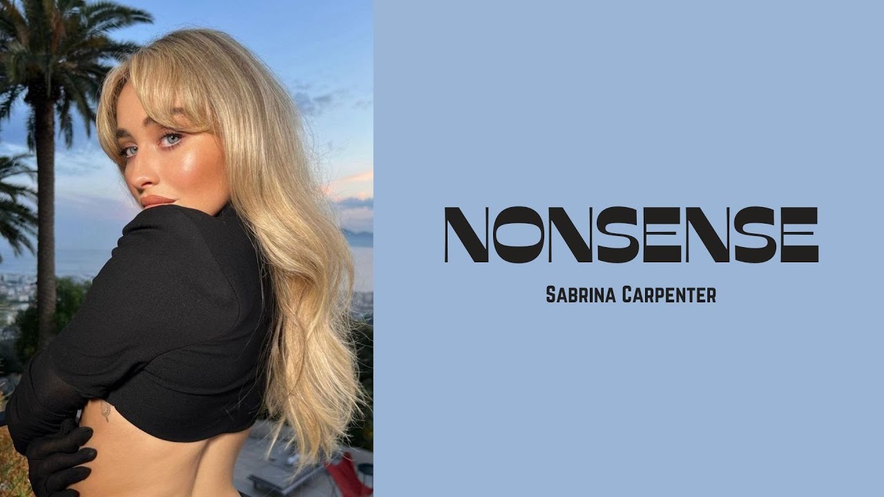 Sabrina Carpenter — Nonsense (Lyrics) - YouTube