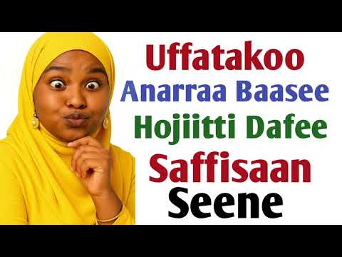 Uffata Kiyya Anarraa Baasee Saffisaan Hojiitti Seene 