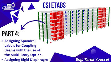 ETABS Tutorial 4: How to Assign Spandrel Label for Coupling Beam and When to Use Multi-Story Option.