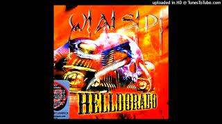 W.A.S.P. - Can&#39;t Die Tonight (Album Version - Helldorado)