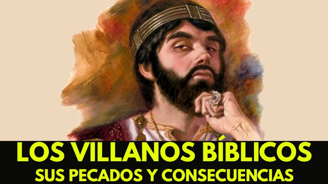 Los Hombres Malvados de la Biblia: Sus Pecados y Consecuencias - YouTube