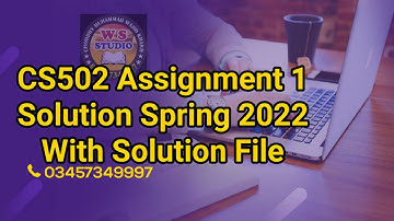CS502 Assignment 1 Solution Spring 2022