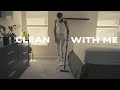 Clean with me