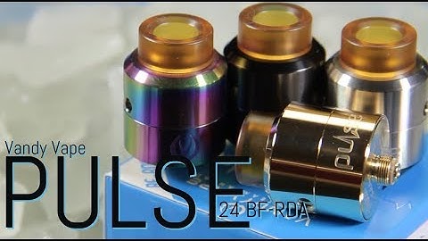 PULSE 24 & 22 BF-RDA by Vandy Vape (Squonker Ready) ~RDA REVIEW~