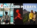 The PERFECT Guatemala 7 Day Itinerary | Antigua + Lake Atitlan | Travel Guide