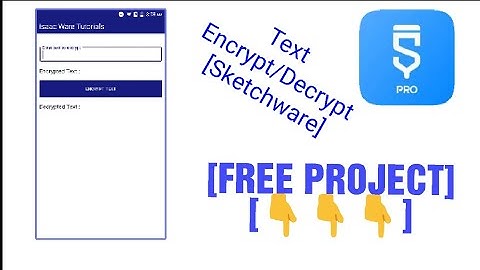 Encrypt/Decrypt Text in Sketchware Pro[FREE PROJECT]