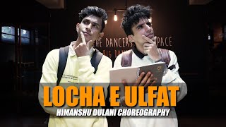Locha E Ulfat - 2 States | Himanshu Dulani Dance Choreography Resimi