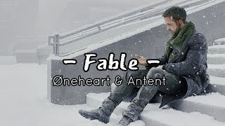 𝙁𝙖𝙗𝙡𝙚 - Ø𝚗𝚎𝚑𝚎𝚊𝚛𝚝 & 𝙰𝚗𝚝𝚎𝚗𝚝 (slowed   reverb) / With 