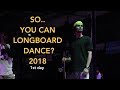 SYCLD 2018 | Day 1 | Worldcup Longboard Freestyle and Dance