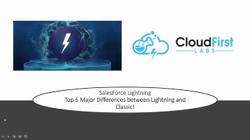 Top 5 Reasons why Salesforce Lightning is better than Classic!