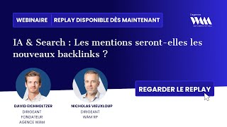 [WEBINAIRE] IA & Search : Les mentions seront-elles les nouveaux backlinks ?