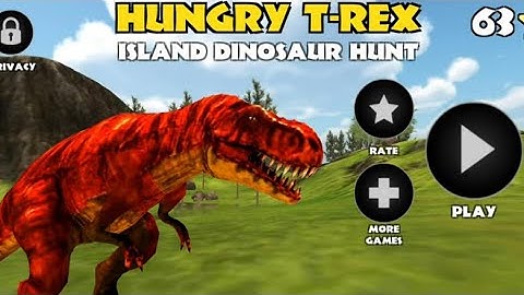 Best Dino Games  Hungry T Rex Island Dinosaur Hunt Android Gameplay  Tyrannosaurus Rex Simulator
