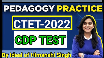 CDP Practice Series, CTET 2022 & Other teaching Exams By Ideal of Himanshi Singh.