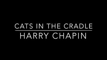 Thumbnail of Cats In The Cradle - Harry Chapin (HD With Lyrics)