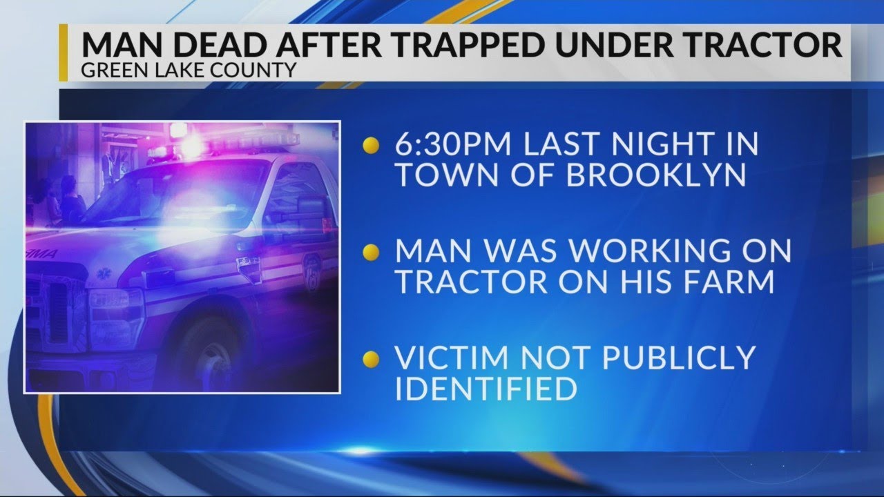 Green Lake County Deadly Tractor Accident