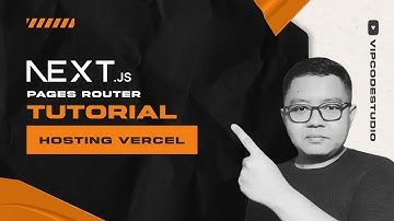 Tutorial Next JS Bahasa Indonesia Pages Router : 19.Hosting Vercel