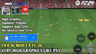 FIFA 16 Mod FIFA 24 Android OFFLINE MOD PS5 [Apk+Obb+DATA] New PC Graphics & Realfaces screenshot 1