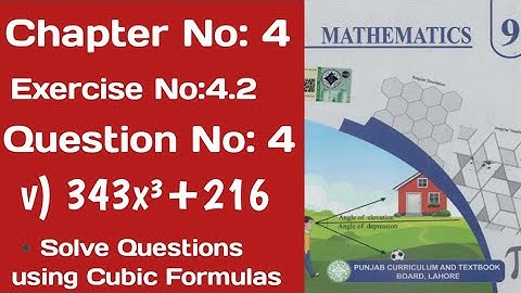 Class 9th Maths chapter No 4 | Exercise 4.2 Q:4(v) 343x³+216 | Factorization of cubic polynomial 9th