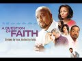 2017 CHRISTIAN MOVIE A Questions of Faith