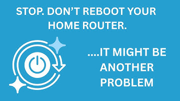 Stop Restarting Your Router (Do This First)