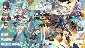 E0S1 FireFly and E2S1 Feixiao | 3 Stars | Honkai Star Rail | 2.5.1 | MoC 12 : Floor 12 - 1 Cycle