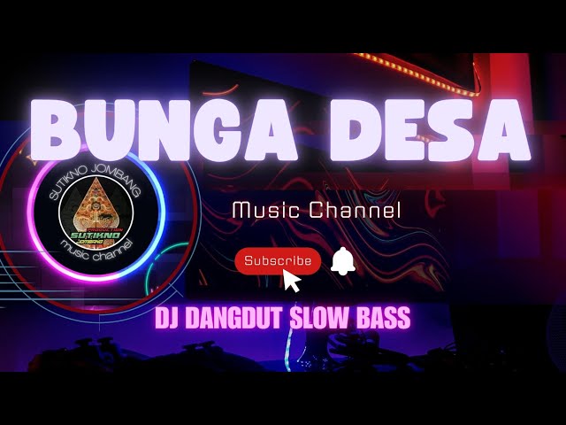DJ DANGDUT BUNGA DESA ( COVER ) class=