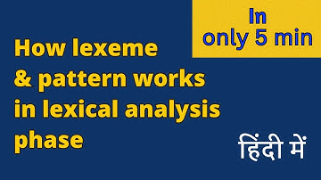 what is lexeme and Pattern in lexical analysis || compiler design || IIT GATE || CSE ||