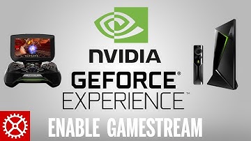 How To Enable Nvidia Shield GameStream in GeForce Experience 3.2+