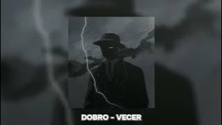Farazi | Dobro - Vecer | (Slowed   Reverb)