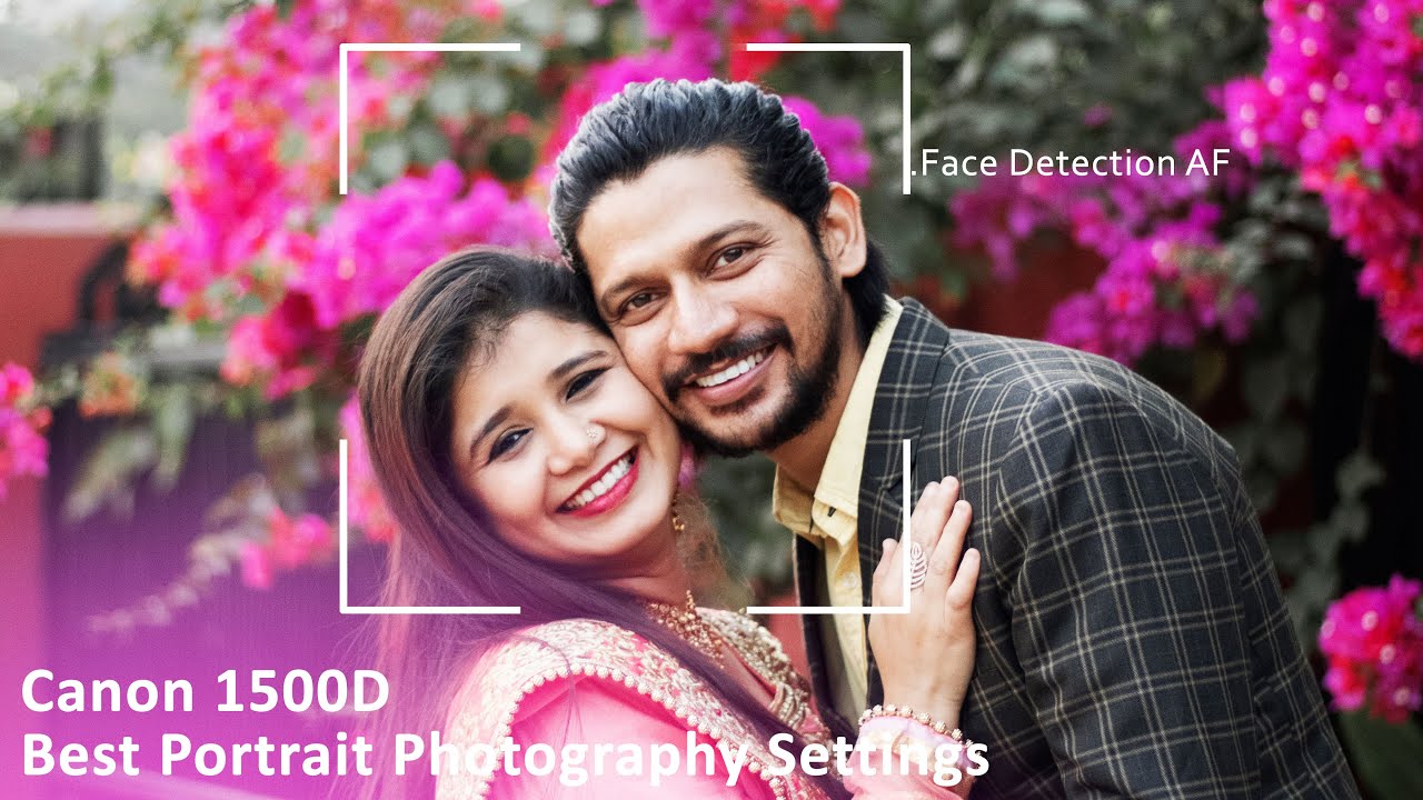 Canon 1500D/T7 Best Portrait Photography Settings. YouTube