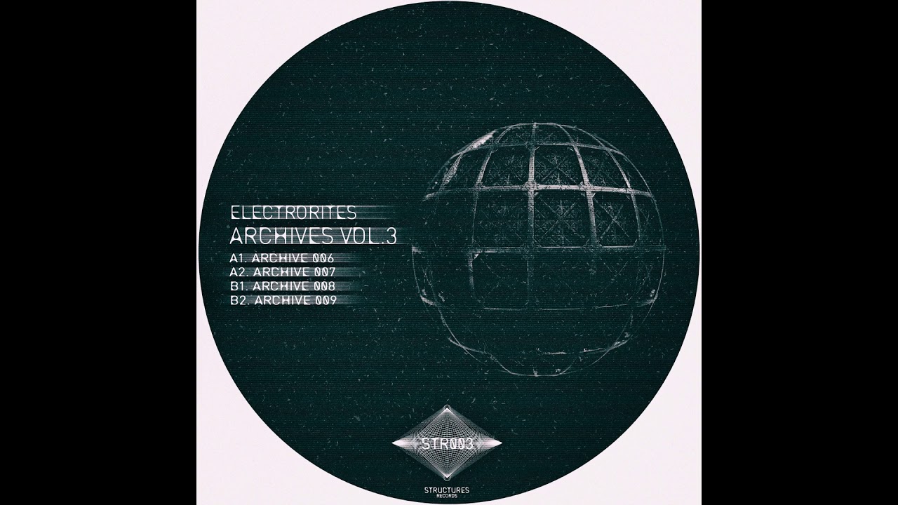Electrorites - Archive 009 [STR003]