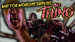Why You Wouldn&#39;t Survive The Thing Invasion