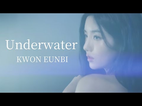 Underwater / KWON EUNBI(권은비) ~日本語訳~