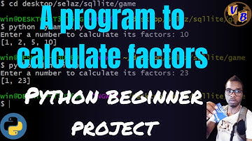 Python beginner project Calculate Factors of any Number