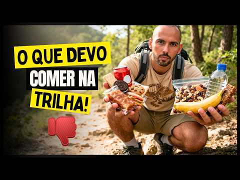 🍫 VOCÊ ESTÁ LEVANDO A COMIDA ERRADA PARA TRILHA | Não erre mais | #adventure | Canal Desbrava Rio