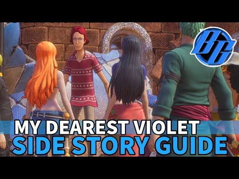 One Piece Odyssey - My Dearest Violet - Side Story Guide