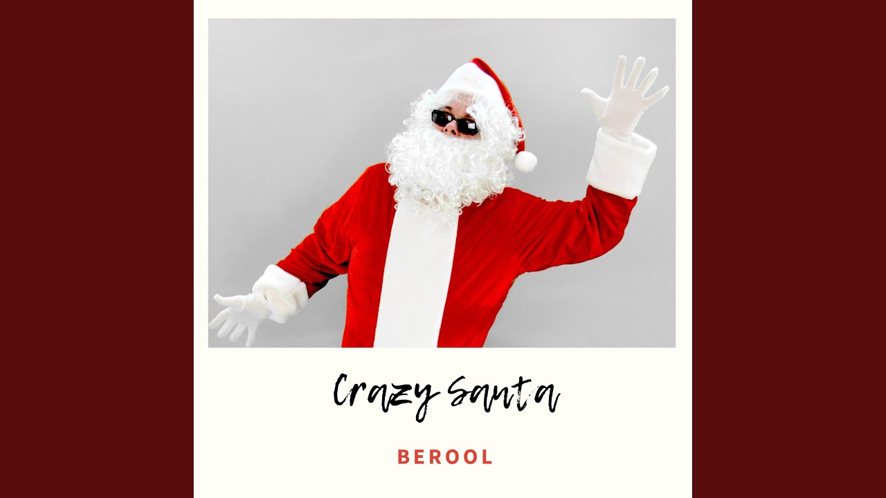 Watch Crazy Santa on YouTube Watch Crazy Santa on YouTube