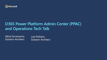 D365 Power Platform Admin Center PPAC and Operations - TechTalk