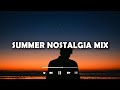 Summer nostalgia mix - 2000s throwback songs